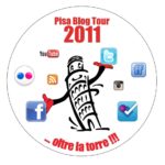 Pisa Blog Tour 2011: anche io presente all’appello